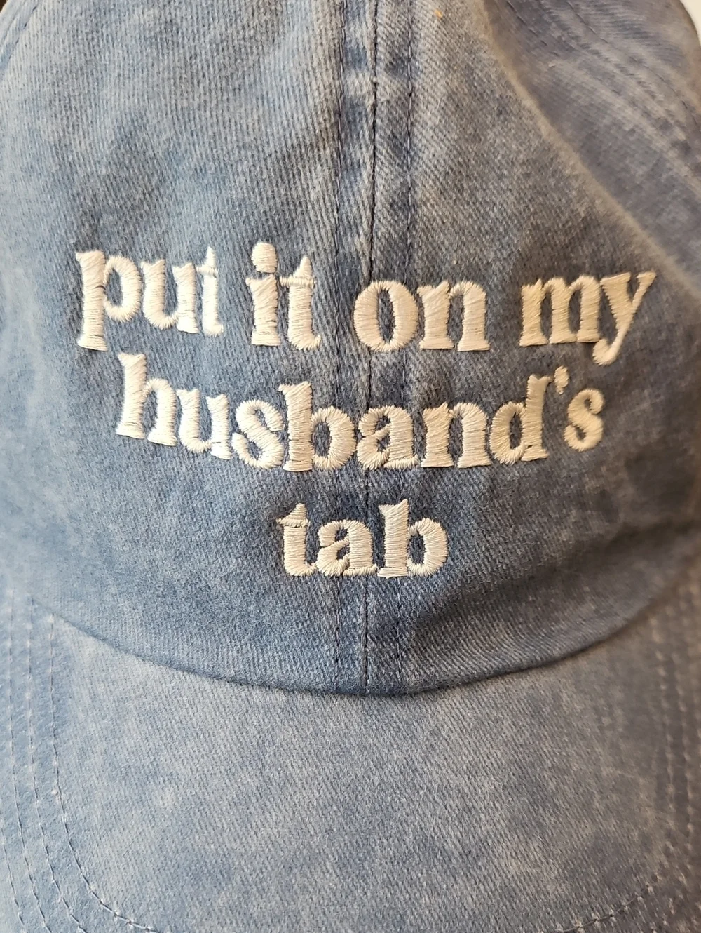 Put It On my Husbands Tab Cap